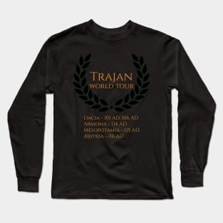 Roman Emperor Trajan World Tour Long Sleeve T-Shirt